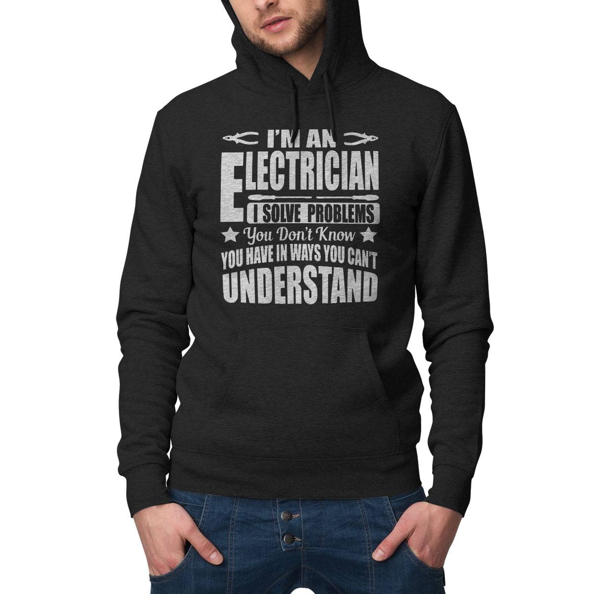 Im An Electrician, I Solve Problems!