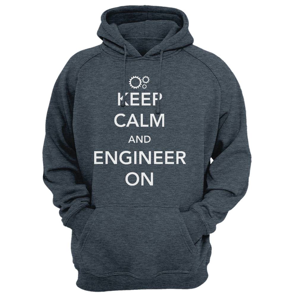 Keep Calm And Engineer On