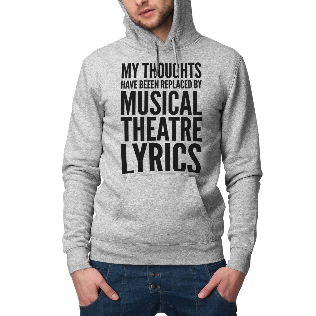 My Thoughts Have Been Replaced By Musical Theatre Lyrics