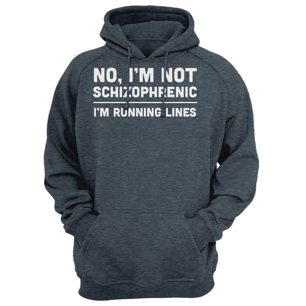 No I'M Not Schizophrenic - I'M Running Lines