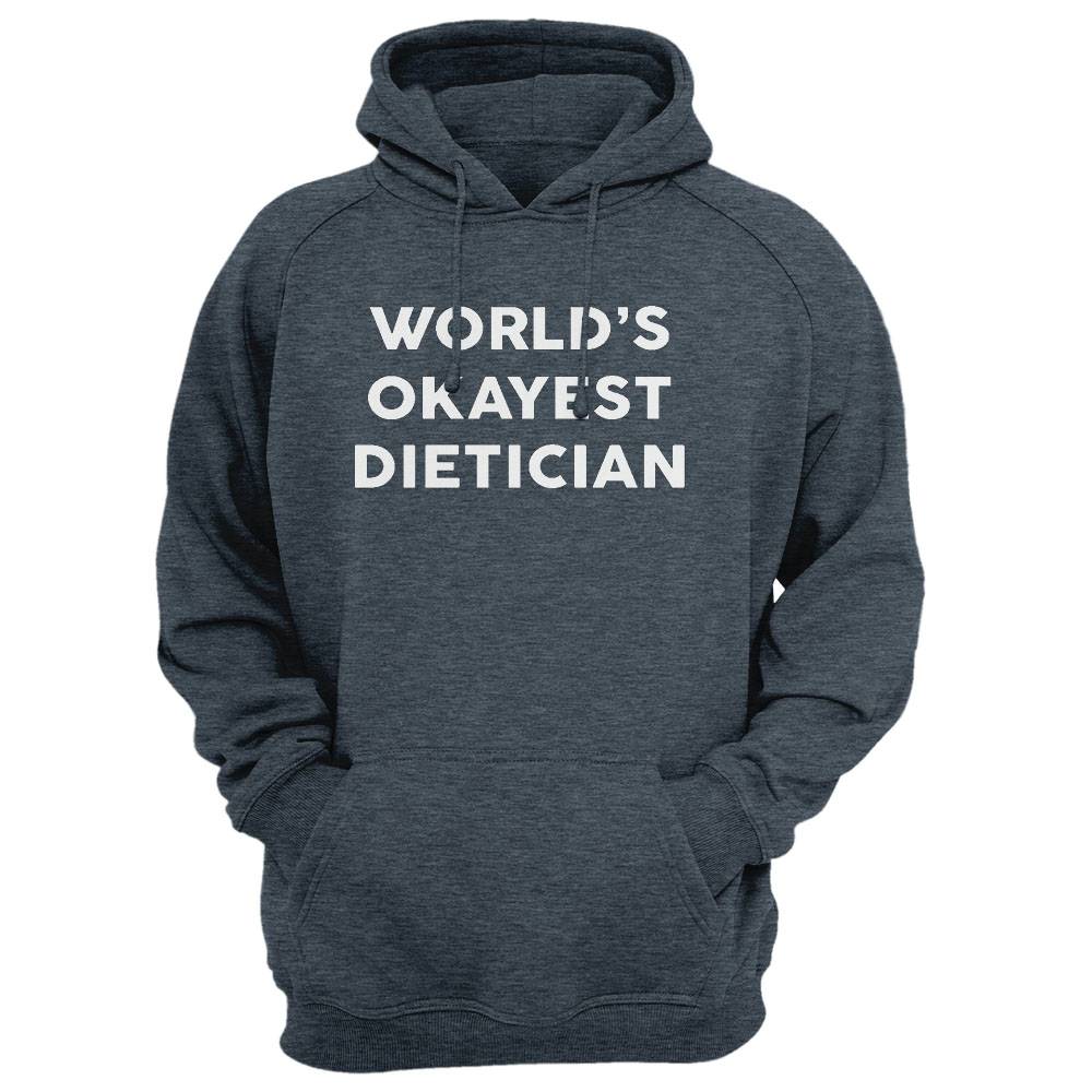 World'S Okayest Dietician T-Shirt For Dieticians Shirt