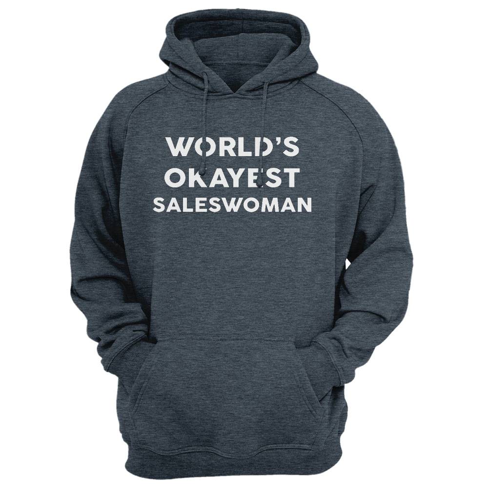 World'S Okayest Saleswoman T-Shirt For Saleswomans Shirt