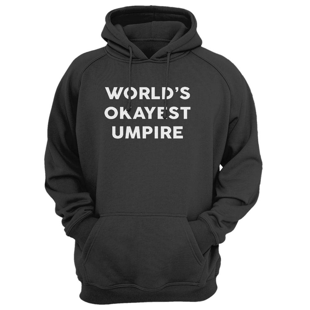 World'S Okayest Umpire T-Shirt For Umpires Shirt