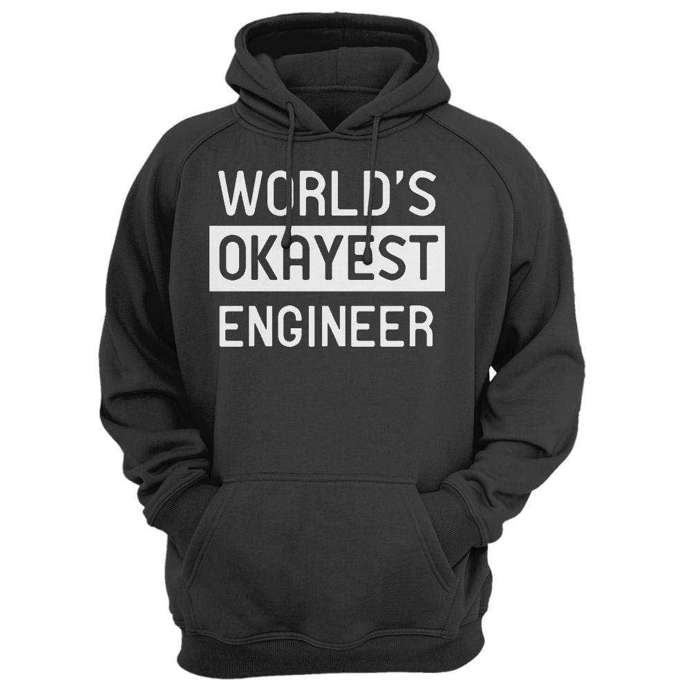 Worlds Okayest Engineer
