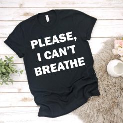 5-ICANTBREATHE-SHIRT-BOD 1gpw