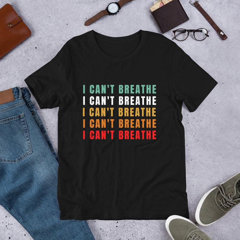 30-ICANTBREATHE-SHIRT-BOD 8ge1